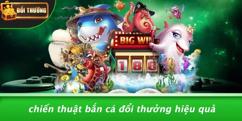 Bắn cá đổi thưởng 4 bắn cá đổi thưởng