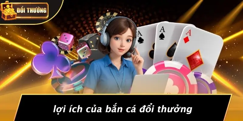 Bắn cá đổi thưởng 2 bắn cá đổi thưởng