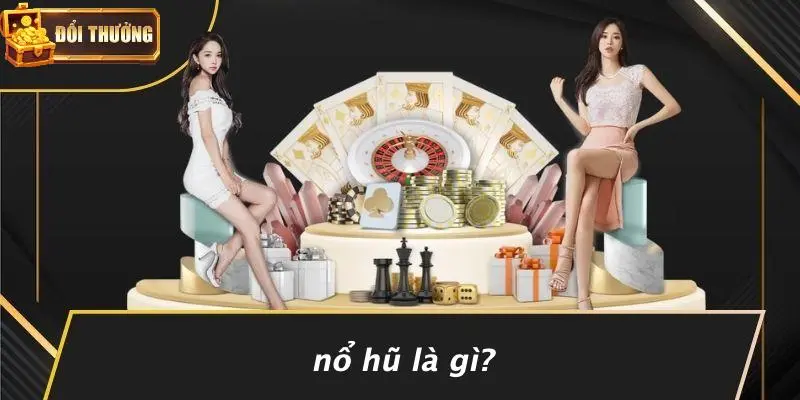 Nổ hũ 1 Nổ hũ